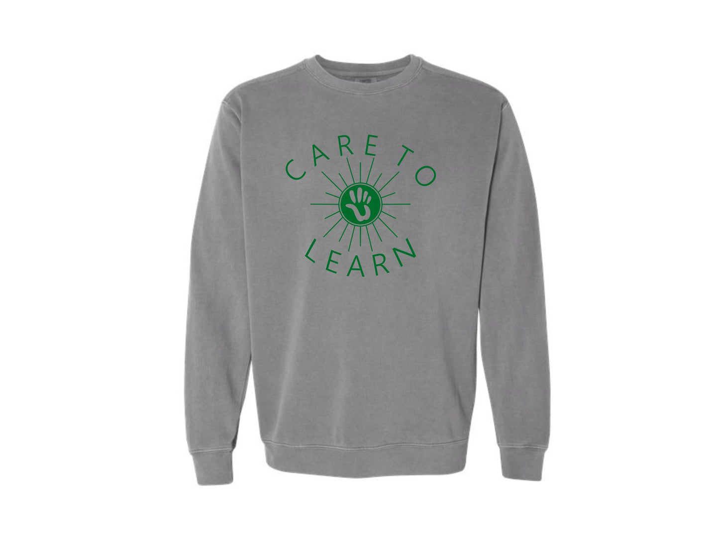 CARE TO LEARN COMFORT COLORS SWEATSHIRT UNISEX