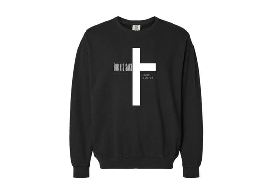 FOR HIS SAKE SWEATSHIRT