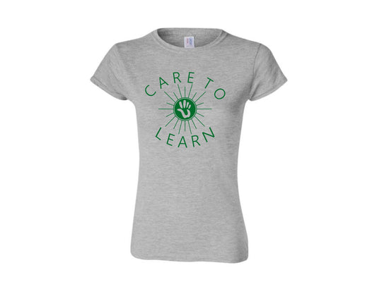 CARE TO LEARN GILDAN WOMENS SHIRT