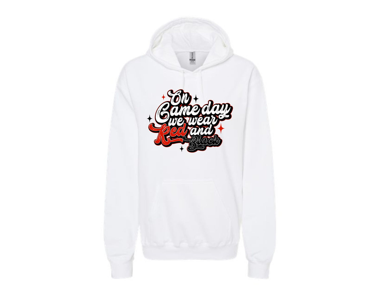 ON GAME DAY WE WEAR RED WHITE AND BLACK HOODIE
