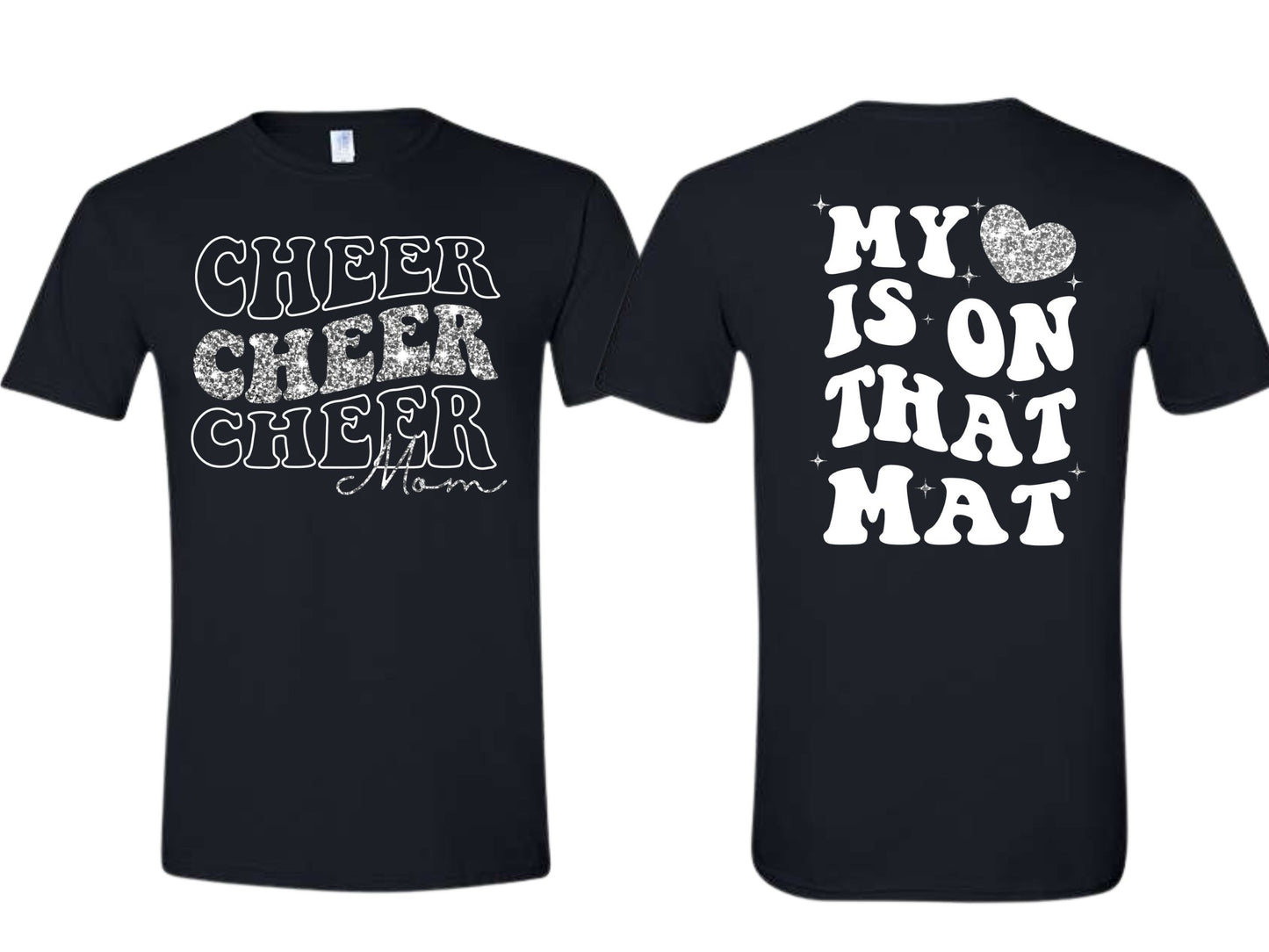 CHEER MOM, MY HEART IS ON THAT MAT FUNDRAISER SHIRT