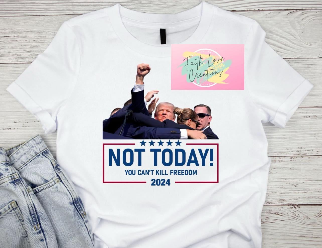 Not today you cant kill freedom Trump 2024 fist shirt short sleeve