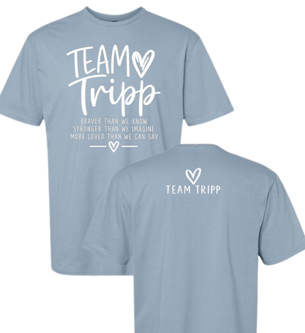 TEAM TRIPP BRAVER THAN WE KNOW