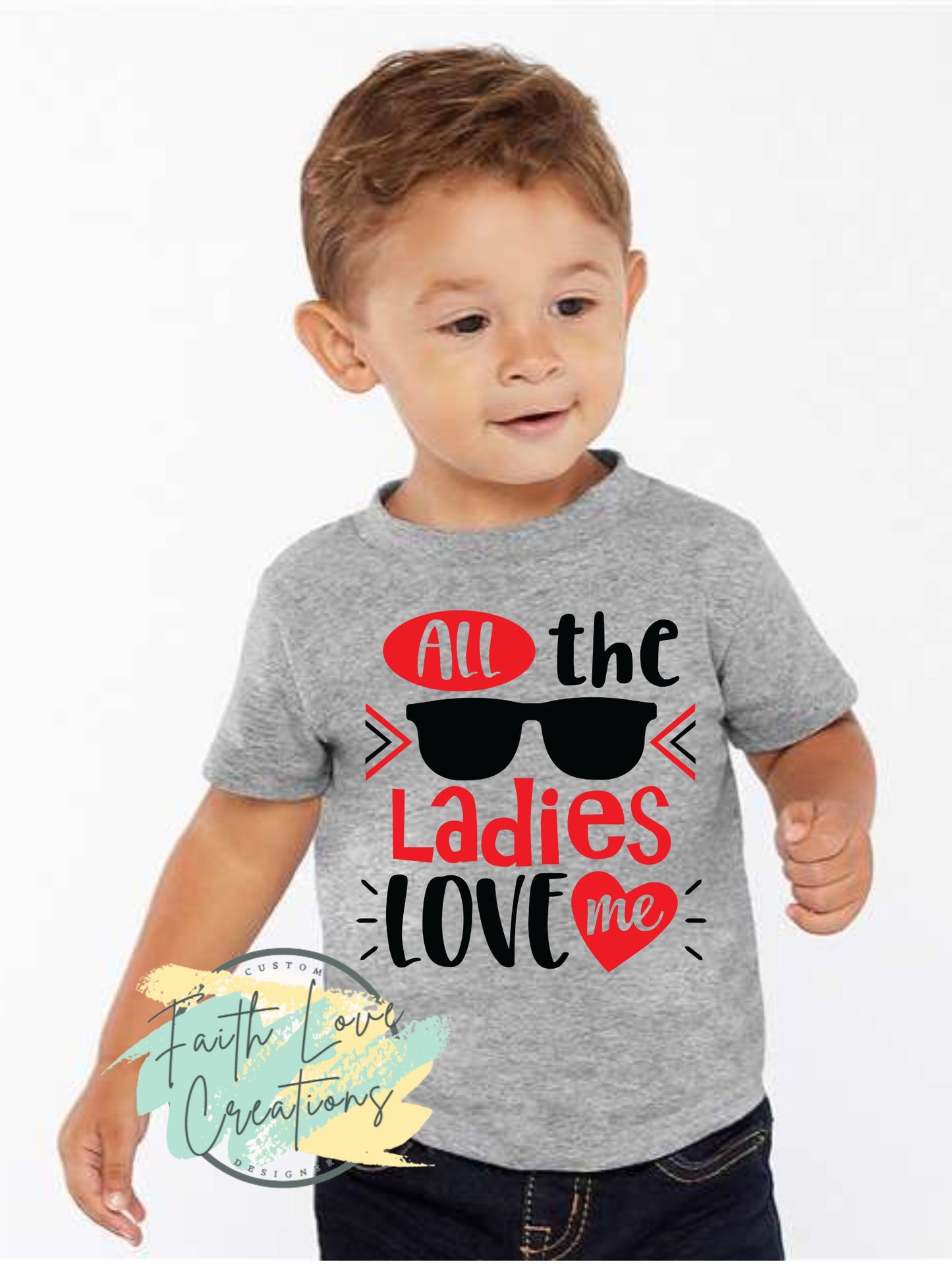 all the ladies love me shirt