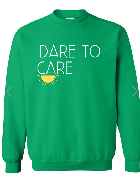 DARE TO CARE GILDAN SWEATSHIRT