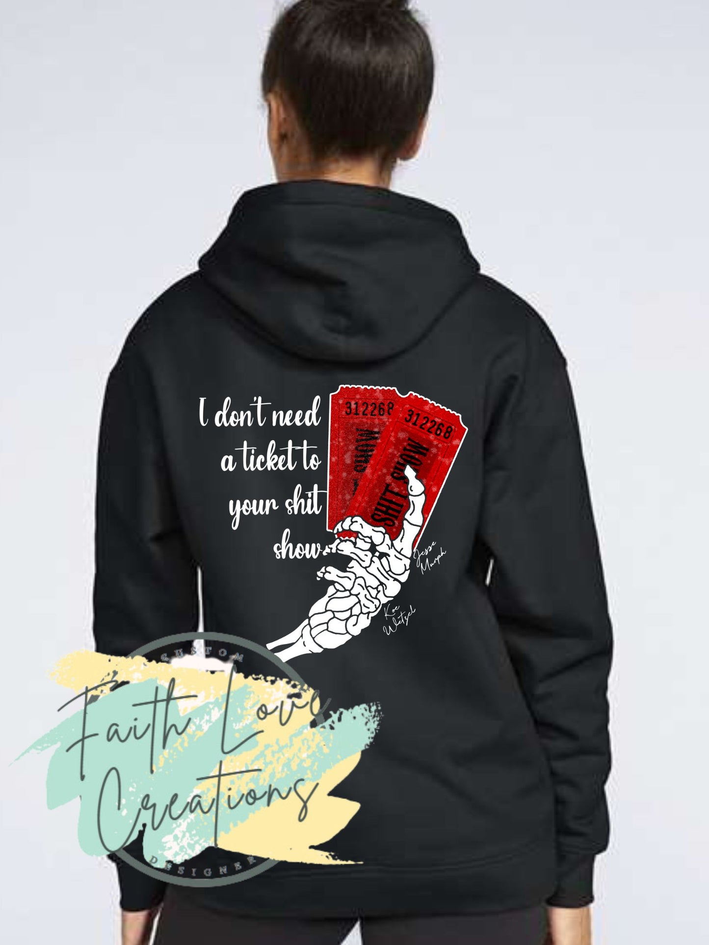 high road i dont need a ticket to your shitshow front and back hoodie