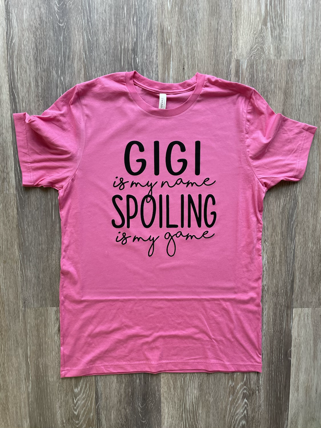 Gigi is my name spoiling is my game tee