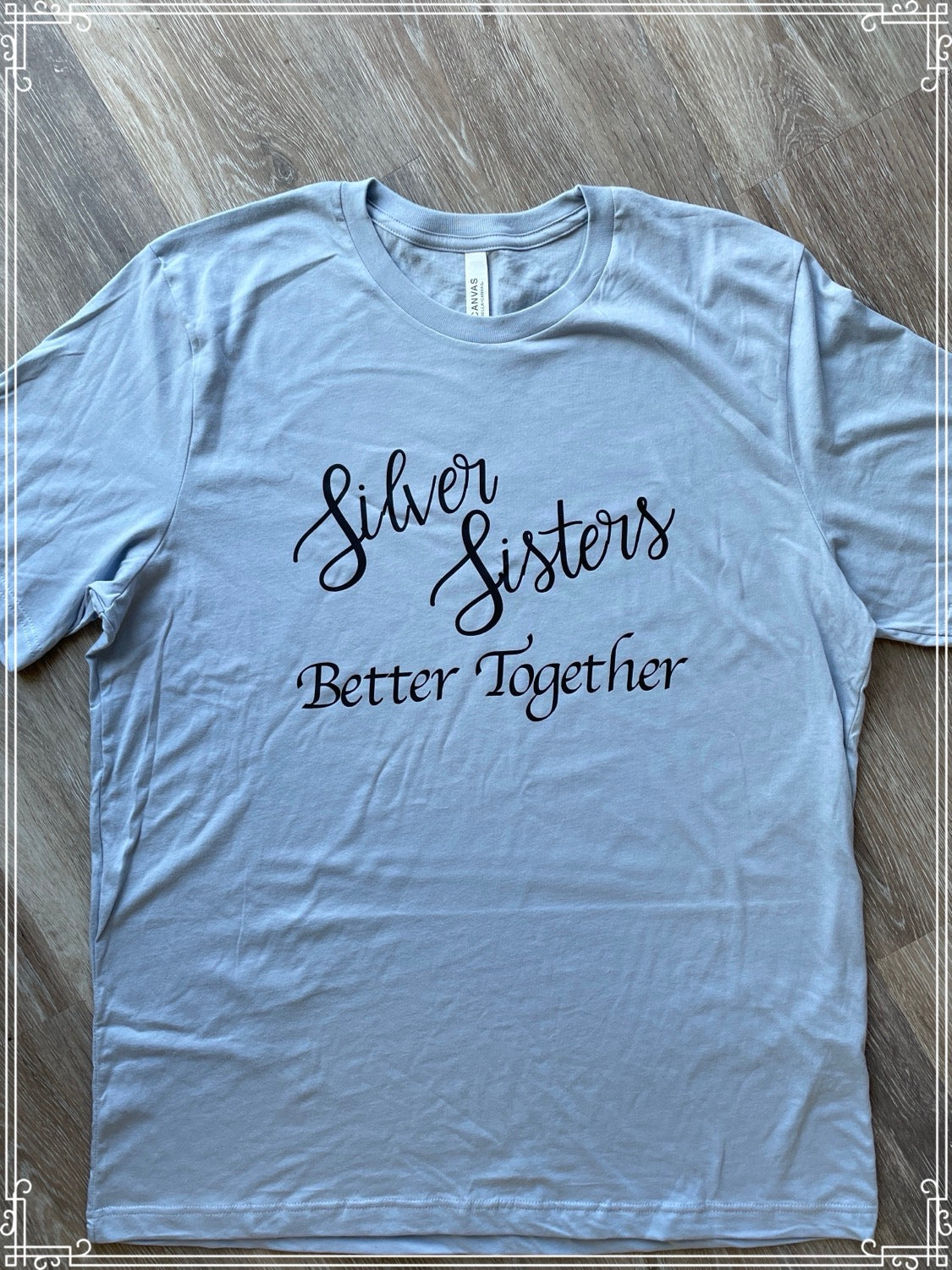 Silver Sisters Better Together