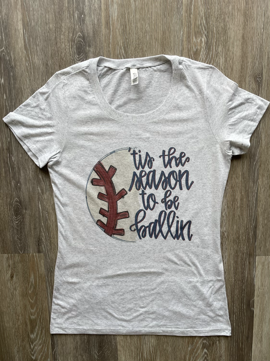 Baseball tis the season to be ballin tee