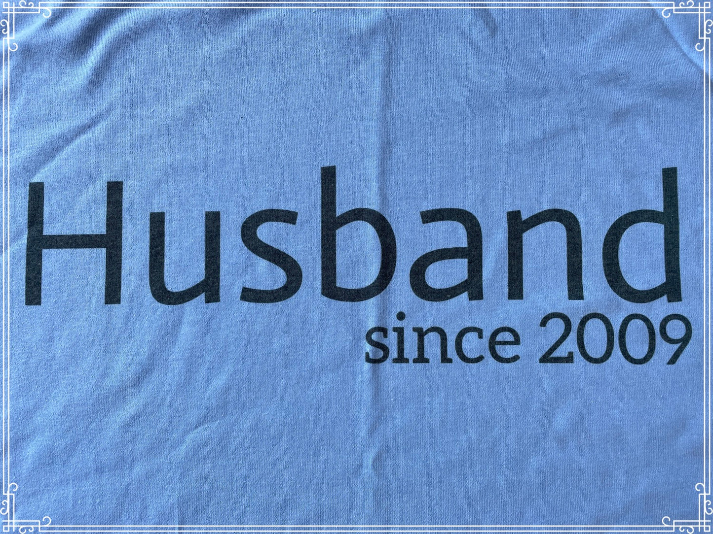 Husband since…